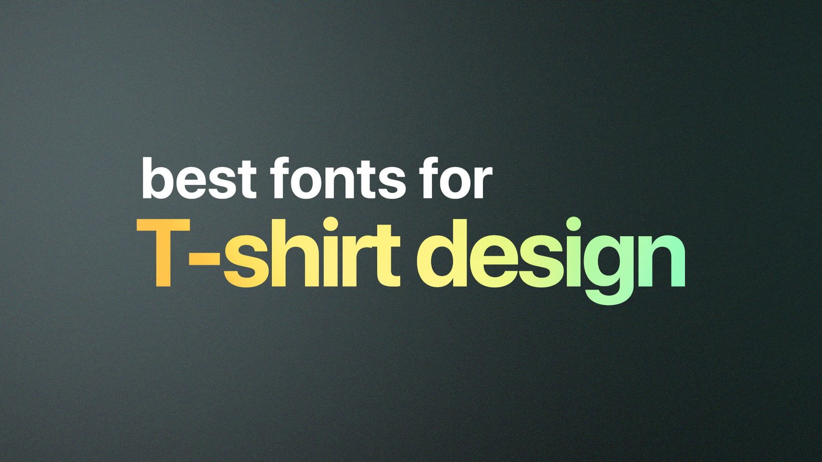 best fonts for t-shirt design