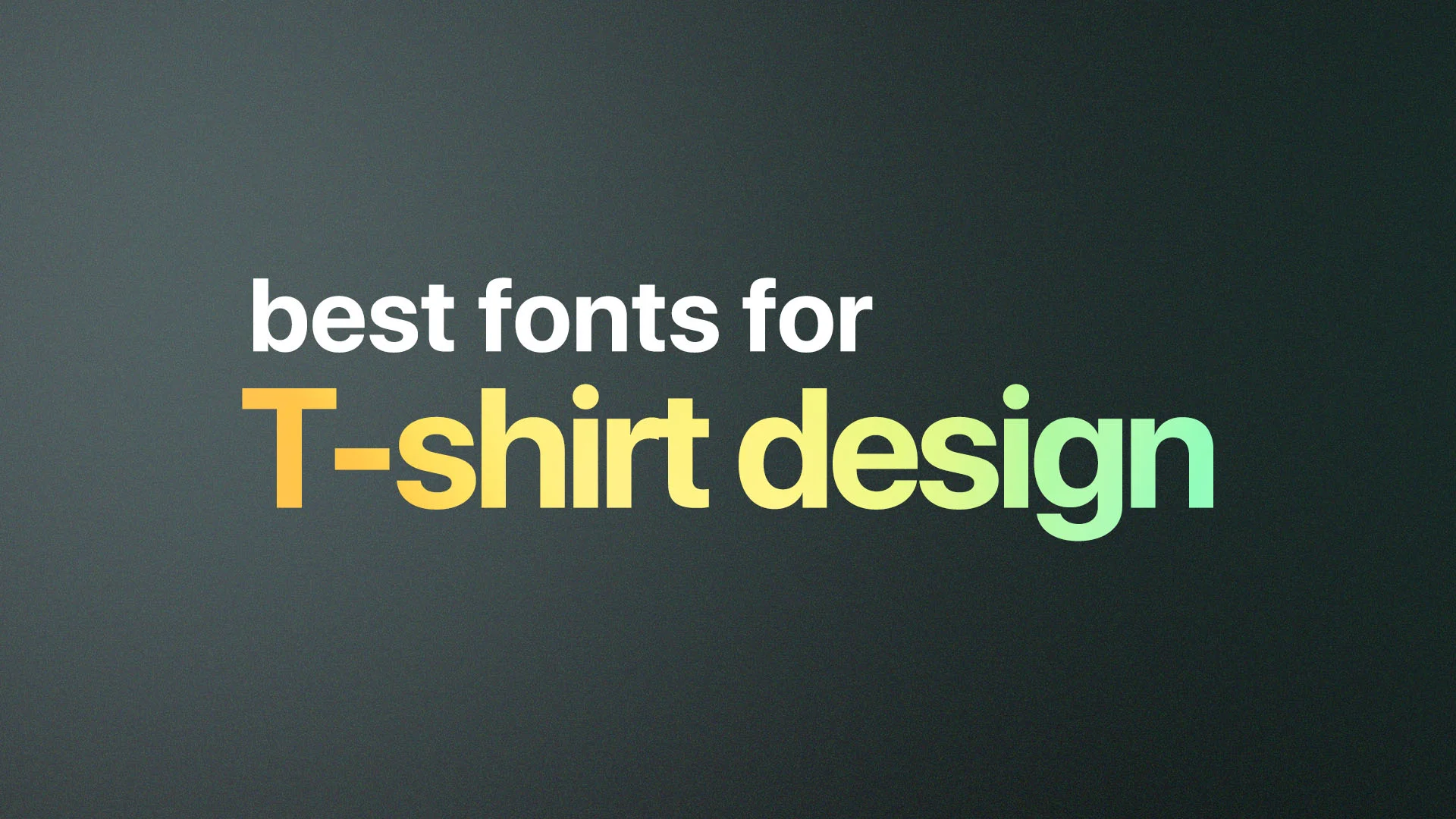 best fonts for t-shirt design