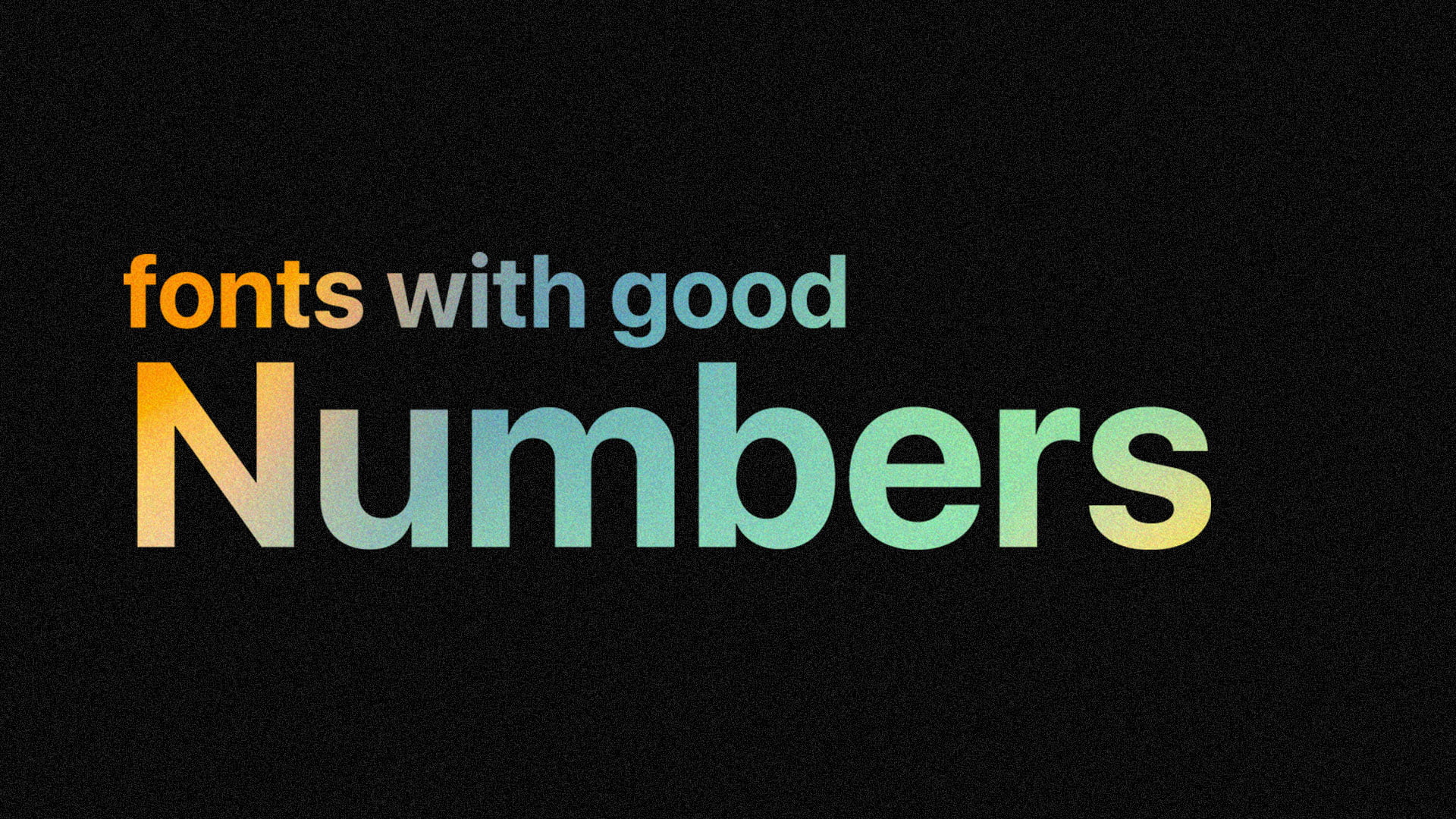 Fonts with Good Numbers