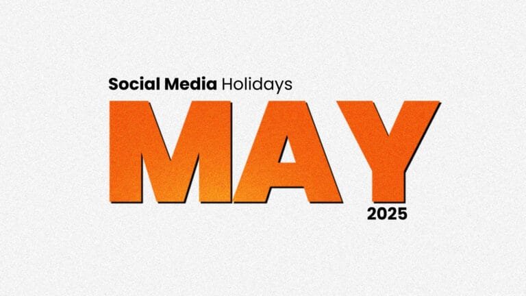 May 2025 Social Media Holiday Calendar