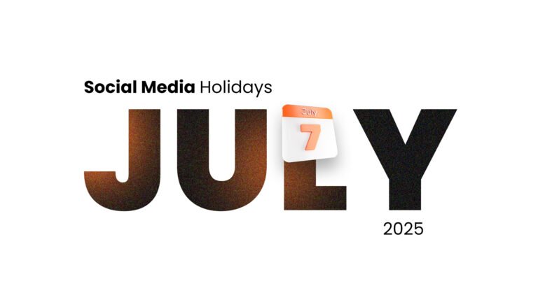 Social Media Holidays July 2025