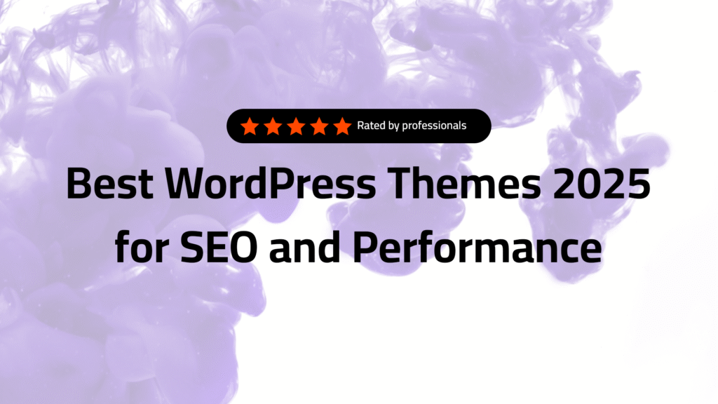 12 Best WordPress Themes 2025 For SEO And Performance | Fast & Lightweight