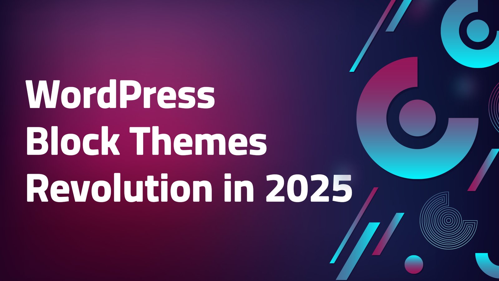 WordPress Block Themes Revolution in 2025
