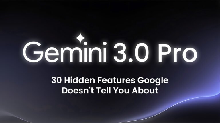 30 Hidden Gemini 3.0 Pro Features