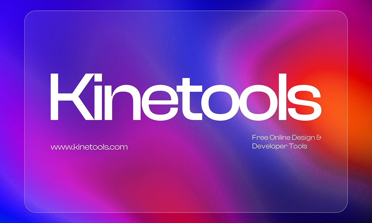 Kinetools: Free Online Design & Developer Tools for Modern Creators