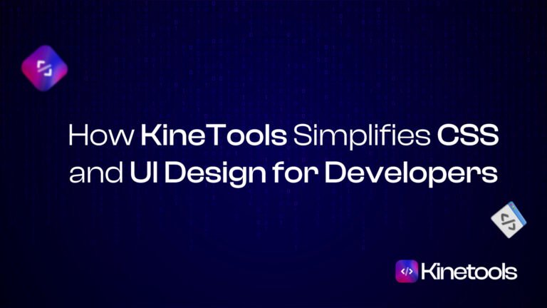KineTools Simplifies CSS and UI