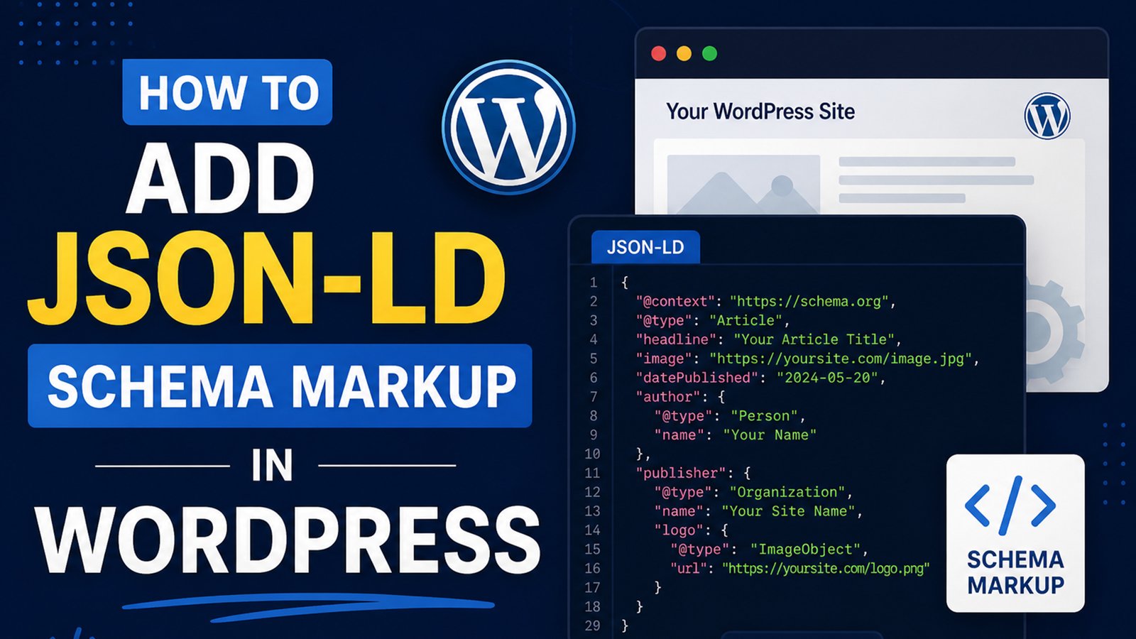 How to Add JSON-LD Schema Markup in WordPress