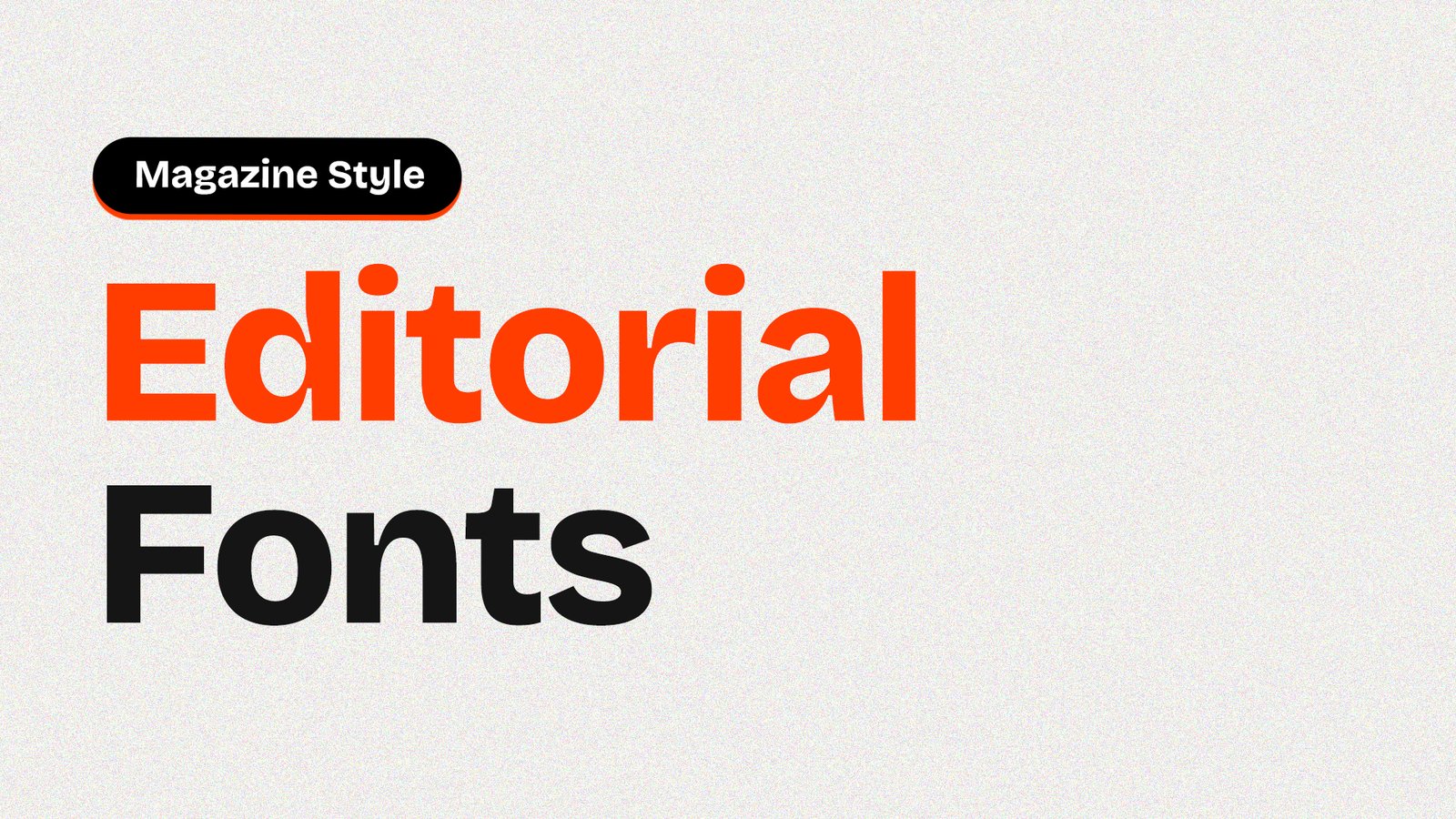 Best Free Editorial Fonts for Designers 2026