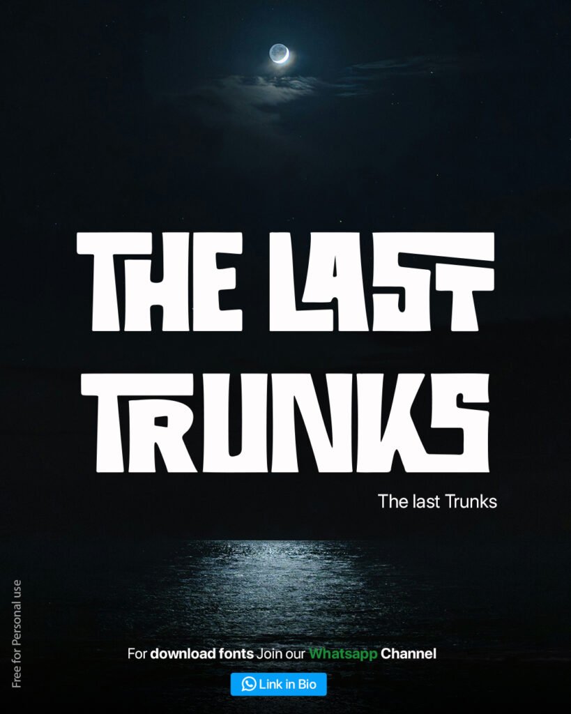 The Last Trunks font shown in massive white bold letters against a dark ocean with moon